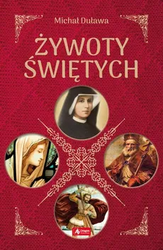 Żywoty Świętych - Michał Duława