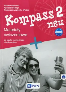 Kompass 2 neu Nowa edycja Materiały ćwiczeniowe - Outlet - Małgorzata Jezierska-Wiejak, Elżbieta Reymont, Agnieszka Sibiga