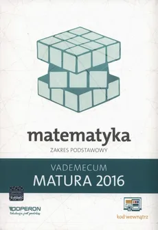 Matematyka Matura 2016 Vademecum Zakres podstawowy - Outlet - Kinga Gałązka