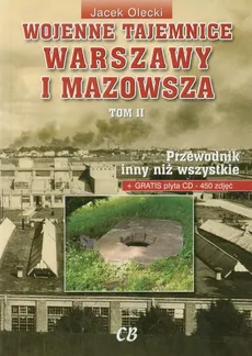 Wojenne tajemnice Warszawy i Mazowsza Tom 2 z płytą CD - Outlet - Jacek Olecki
