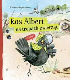Kos Albert na tropach zwierząt - Outlet - Katarzyna Kopiec-Sekieta
