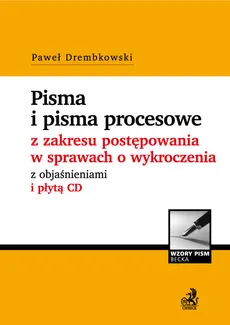 Pisma procesowe i orzeczenia w sprawach o wykroczenia - Paweł Drembkowski