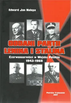 Oddani partii Lenina i Stalina - Nalepa Edward Jan