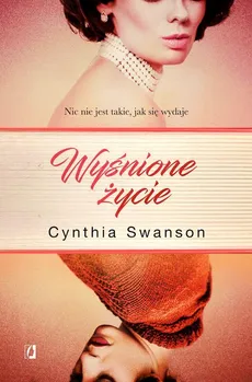 Wyśnione życie - Cynthia Swanson