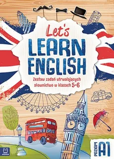 Let's learn English. Zestaw zadań utrwalających słownictwo w kl. 5-8.