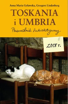 Toskania i Umbria - Anna Goławska, Grzegorz Lindenberg