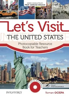 Let’s Visit the United States.  Photocopiable Resource Book for Teachers. - Roman Ociepa