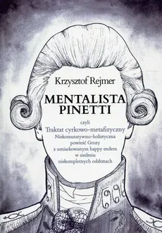 Mentalista Pinetti - Krzysztof Rejmer
