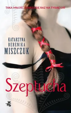 Szeptucha. Pocket - Katarzyna Berenika Miszczuk