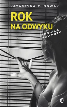 Rok na odwyku - Katarzyna T. Nowak