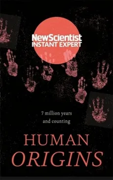 Human Origins - Scientist New