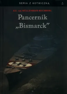 Pancernik Bismarck - Mullenheim-Rechberg Burkard Freiherr