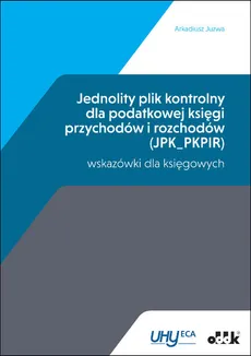 Jednolity plik kontrolny dla podatkowej księgi przychodów i rozchodów (JPK_PKPIR) - Arkadiusz Juzwa