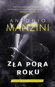 Zła pora roku - Antonio Manzini