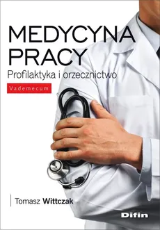 Medycyna pracy - Outlet - Tomasz Wittczak