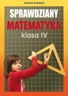 Sprawdziany Matematyka Klasa IV - Outlet - Agnieszka Figat-Jeziorska