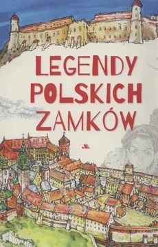 Legendy polskich zamków - Outlet - Mariola Jarocka