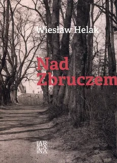 Nad Zbruczem - Wiesław Helak