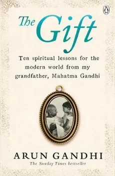 The Gift of Anger - Arun Ganhdi