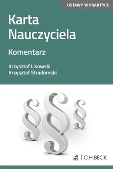 Karta Nauczyciela Komentarz - Outlet - Krzysztof Lisowski, Krzysztof Stradomski
