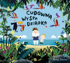 Cudowna wyspa dziadka - Davies Benji