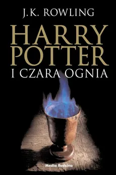 Harry Potter i czara ognia cz.e. - Rowling Joanne