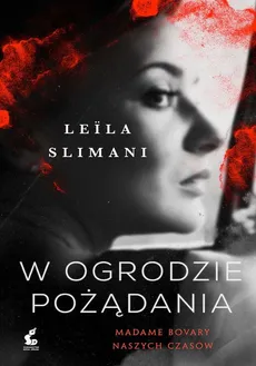 W ogrodzie pożądania - Leila Slimani