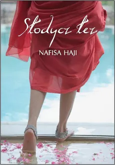 Słodycz łez - Nafisa Haji