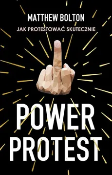 Power Protest - Matthew Bolton