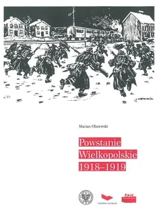 Powstanie Wielkopolskie 1918-1919 - Marian Olszewski