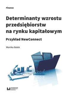 Determinanty wzrostu przedsiębiorstw na rynku kapitałowym - Outlet - Monika Bolek