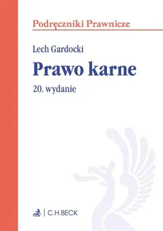Prawo karne. Wydanie 20 - Lech Gardocki