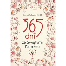 365 dni ze Świętymi Karmelu - Jerzy Zieliński