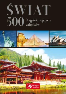 Świat 500 najpiękniejszych zabytków (wersja exclusive)