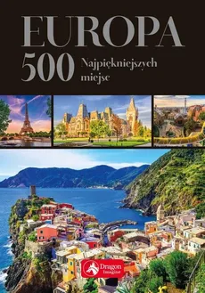 Europa 500 najpiękniejszych miejsc (wersja exclusive)