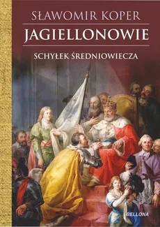 Jagiellonowie - Sławomir Koper