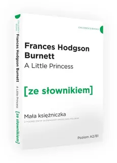 Mała Księżniczka wersja angielska z podręcznym słownikiem - Hodgson Burnett Frances