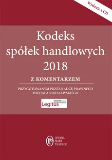 Kodeks spółek handlowych z komentarzem + CD - Michał Koralewski