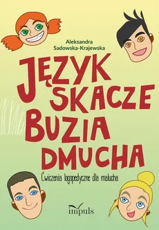 Język skacze, buzia dmucha - Sadowska-Krajewska Aleksandra
