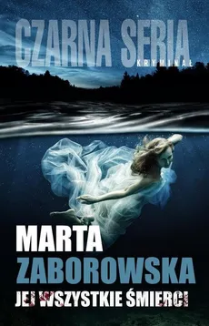 Jej wszystkie śmierci - Outlet - Marta Zaborowska