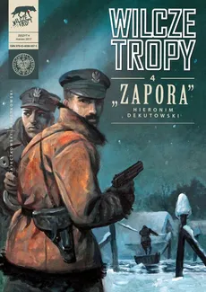 Wilcze tropy z4 Zapora Hieronim Dekutowski - Krzysztof Wyrzykowski, Sławomir Zajączkowski