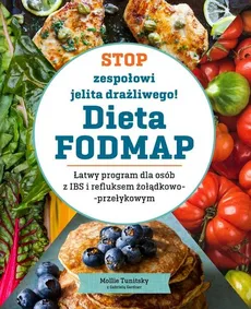 Stop zespołowi jelita drażliwego! Dieta FODMAP - Outlet - Mollie Tunitsky