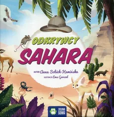 Odkrywcy. Sahara - Anna Sobich-Kamińska