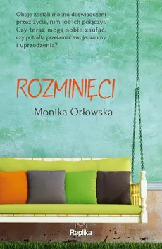 Rozminięci - Monika Orłowska