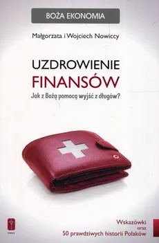 Uzdrowienie finansów - Outlet - Małgorzata Nowicka, Wojciech Nowicki