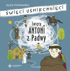 Święty Antoni Padewski - Eliza Piotrowska