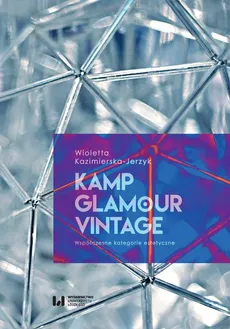 Kamp, glamour, vintage - Outlet - Wioletta Kazimierska-Jerzyk