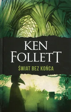 Świat bez końca - Outlet - Ken Follett