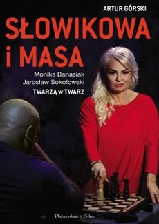 Słowikowa i Masa - wyd. Prószyński - Artur Górski