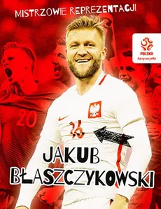 PZPN Mistrzowie reprezentacji Jakub Błaszczykowski - Outlet